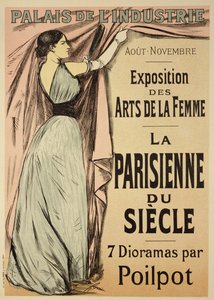 A „La Parisienne du Siecle” plakát, amely Poilpot hét diorámájából álló kiállítást hirdeti az Exposition des Arts de la Femme, Palais de l